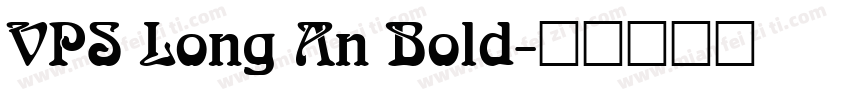 VPS Long An Bold字体转换